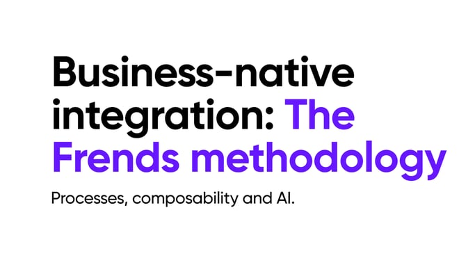 Business-native Integration: The Frends methodology